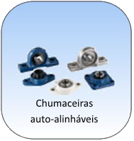 Chumaceiras auto alinháveis